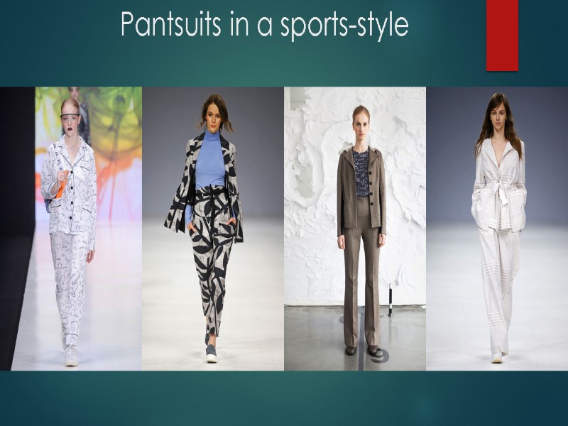 Pantsuits in a sports-style